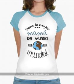 camiseta para la mejor mama del mundo mundial