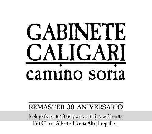 Disco Gabinete Caligari Camino Soria edición remasterizada 30 aniversario CD