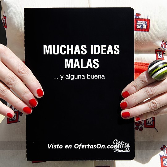 Cuaderno Muchas ideas malas y alguna buena